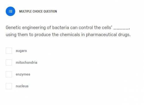 Genetic engineering of bacteria can control the cells' _____, using them to produce the chemicals i