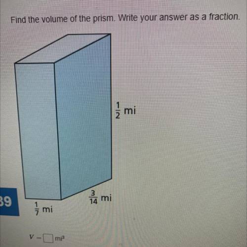 Find the volume of the prism.Write your answer as a fraction.
V=