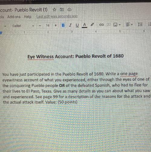 Eye Witness Account: Pueblo Revolt of 1680

You have just participated in the Pueblo Revolt of 168