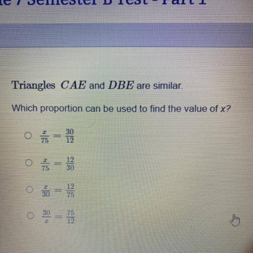 Triangles CAE and DBE are similar.
Which proportion can be used to find the value of x?
