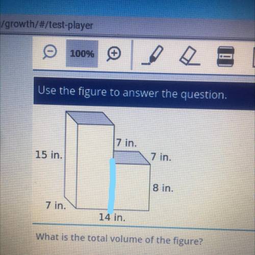 7 in.

15 in.
7 in.
8 in.
7 in.
14 in.
What is the total volume of the figure?