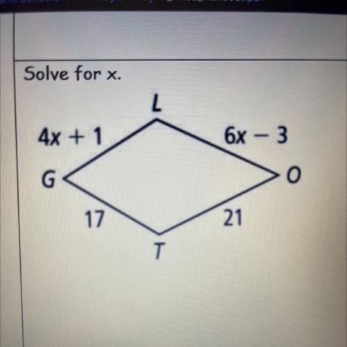 Solve for x.
4x+1 
6x-3 
17 
21
