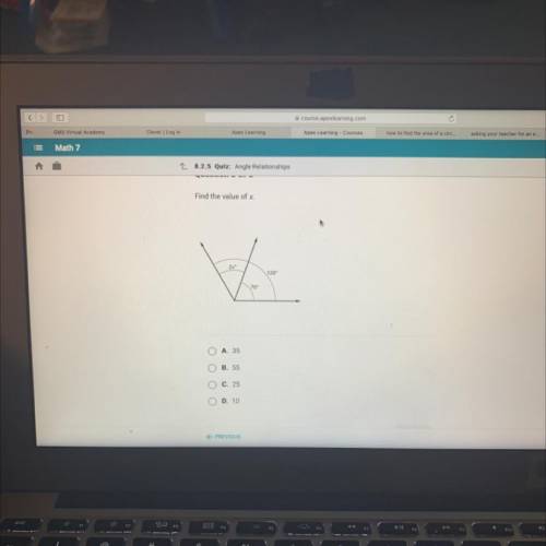 Find the value of x

2x
120-
70°
Ο Α. 35
Ο Β. 55
Ο Ο Ο Ο
Ο C. 25
D. 10