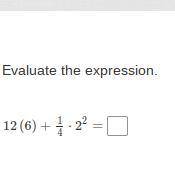 Help please i dont understand this 
1/2(6)+1/4⋅2²