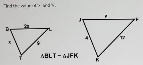 Find the value of X and Y triangle BLT is congruent to Triangle JFK​