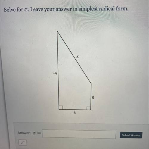 Solve for 2. Leave your answer in simplest radical form.
14
5
6