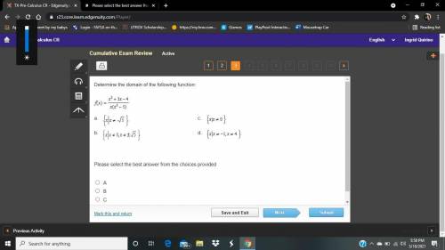 Please help

Determine the domain of the following function:
Please select the best answer from th