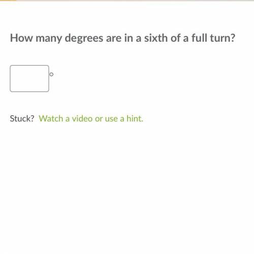 How many degrees are in a sixth of a full turn?