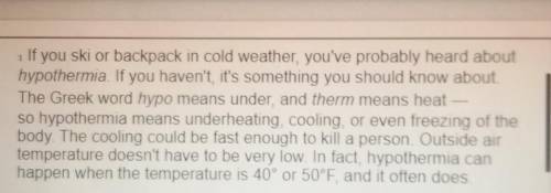 in paragraph one. Also states that if you have not heard about hypothermia it is something you shou