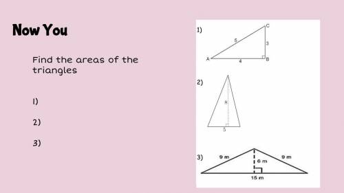 Please help me find the area of the triangles in the picture shown below.