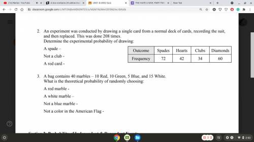 Experimental and Theoretical Probability.
Help with these 2 questions plz
