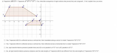 Is Trapezoid ABCD≅ Trapezoid A′′′B′′′C′′′D′′′? If so, describe a sequence of rigid motions that pro