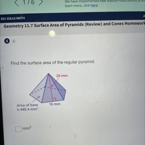 Find the surface area of the regular pyramid.

 
20 mm
16 mm
Area of base
is 440.4 mm?
mm2