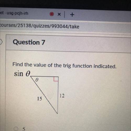 Find the value of the trig function indicated.
sin e
e
12
15