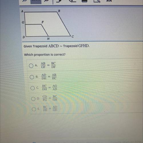 Given Trapezoid ABCD - Trapezoid GFHD.
Which proportion is correct?