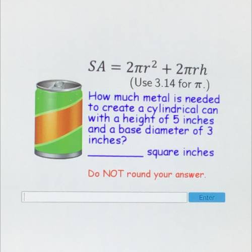 How much metal is needed to create a cylindrical can with a height of 5 inches and a base diameter