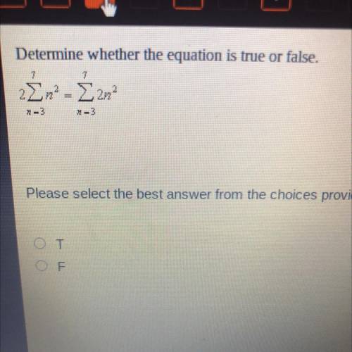Determine whether the equation is true or false.