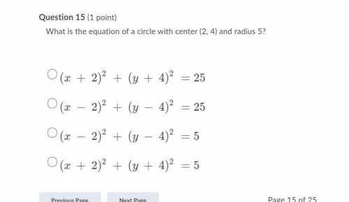 What is the equation of a circle with center (2, 4) and radius 5?