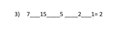 Hi! Kan someone fill in the blanks with either addition, subtraction, multiplication, or division?