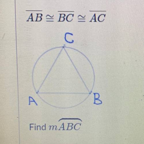 Finding arc ABC if lines ab, bc, and ac are equal.