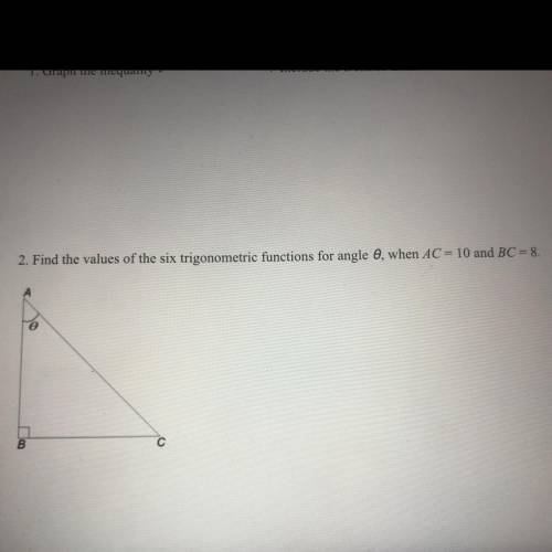 2. Find the values of the six trigonometric functions for angle 0, when AC = 10 and BC = 8.