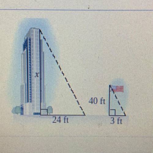 A triangle is formed by the building's height and shadow. Another triangle is

formed by the flagp