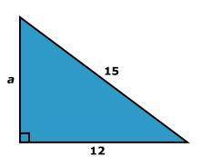 What is the value of a in the right triangle shown below?