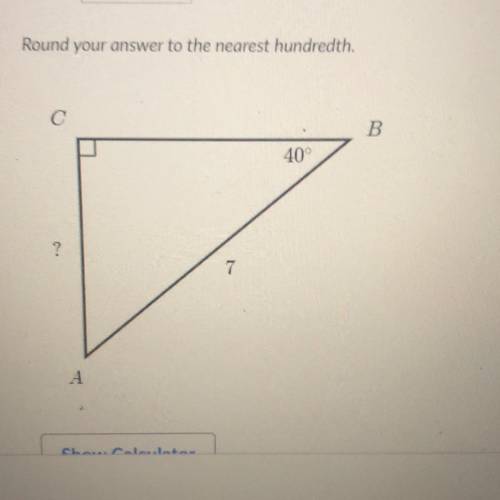 Round your answer to the nearest hundredth.
с
B
40°
?
7
А