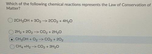Which of the following. Chemical represent the law of conservation of Matter?