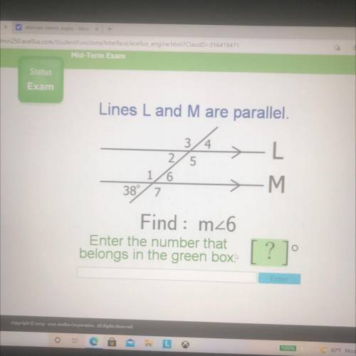 Lines L and M are parallel

LY
3
2/5
16
38° 7
- М
Find : mz6
Enter the number that
belongs in the