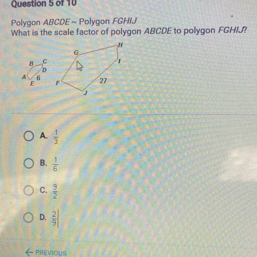 Polygon ABCDE ~ Polygon FGHIJ
What is the scale factor of polygon ABCDE to polygon FGHIJ?