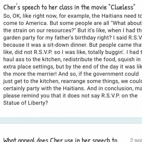 What appeal does Cher use in her speech to accomplish her purpose? *

(1) Identify the appeal (eth