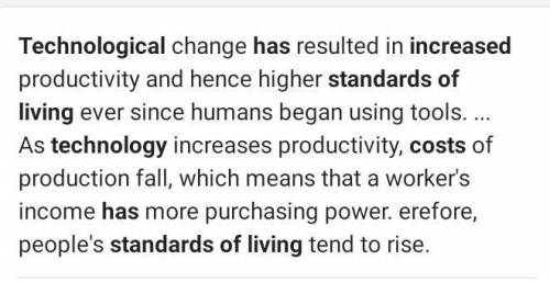 How has technology improved your standard of living?