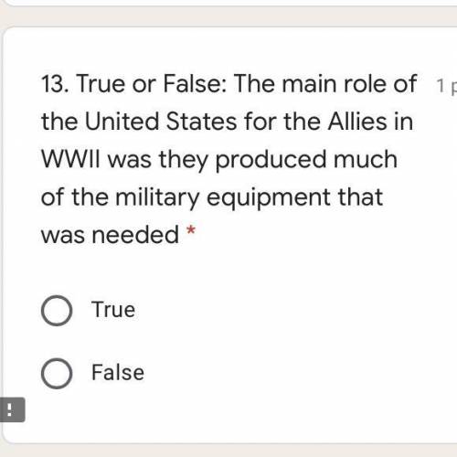 True or False: The main role of the United States for the Allies in WWII was they produced much of