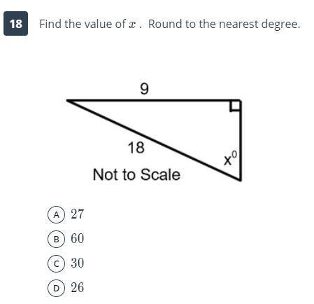 Find the value of x. Round to the nearest degree.
A) 27
B) 60
C) 30
D) 26