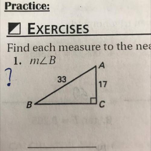 Please help!
Find the measure to the nearest whole degree.