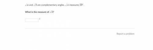 A and B are complementary angles. A measures 59∘
