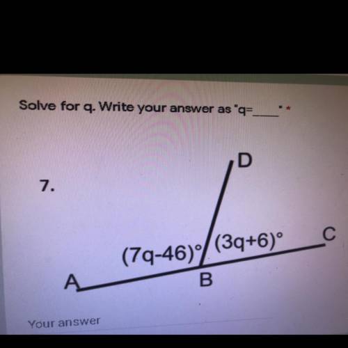 Solve for q. Write your answer as “q=___”