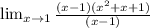 \lim_{x \to 1} \frac{(x-1)(x^2+x+1)}{(x-1)}