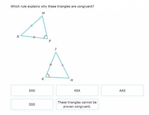 Which rule explains why these triangles are congruent?