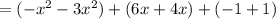 =(-x^2-3x^2)+(6x+4x)+(-1+1)