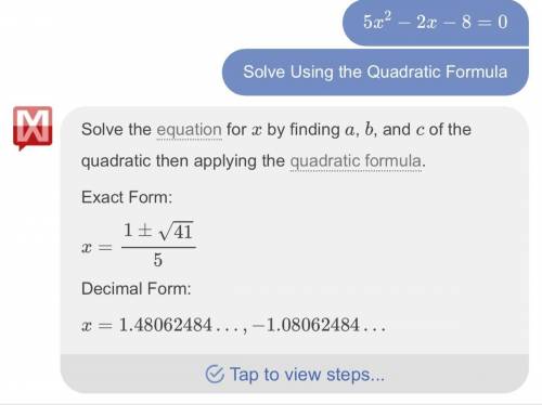 Solve 5x^2-2x-8=0 using the quadratic formula
