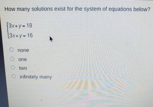 How many solutions exist for the system of equations below? ​