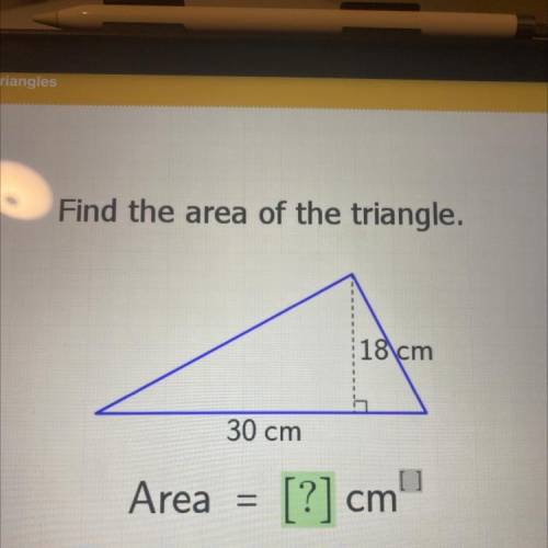Find the area of the triangle.
18\cm
30 cm