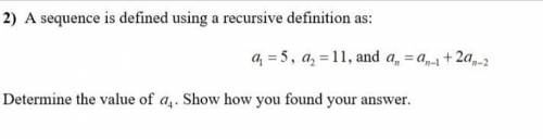 2) A sequence is defined using a recursive definition as: