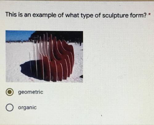 PLS HELP, THIS IS EASY POINTS!!!

This is an example of what type of sculpture form?
Geometric or