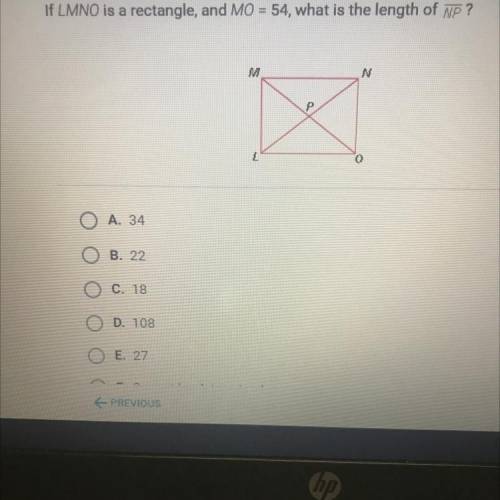 If LMNO is a rectangle, and MO=54, what is the length of line NP?

answers 
a.) 34
b.) 22
c.) 18
d