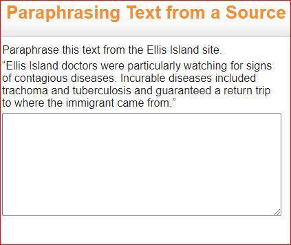 Paraphrase this text from the Ellis Island site.

“Ellis Island doctors were particularly watching