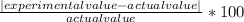 \frac{|experimentalvalue-actualvalue|}{actual value} * 100