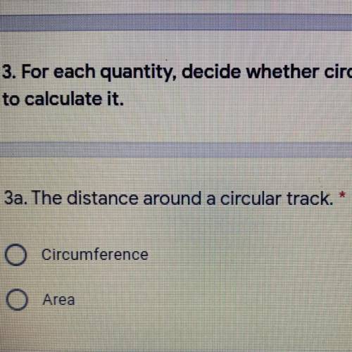 3a. The distance around a circular track.
Circumference
Area